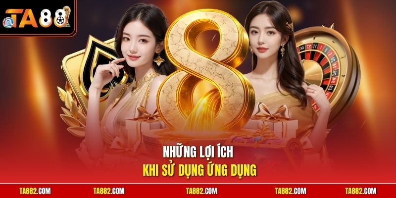 Tải App Ta88 Cài Đặt Ứng Dụng Giải Trí Đỉnh Cao Mọi Lúc 3 Những lợi ích khi sử dụng ứng dụng